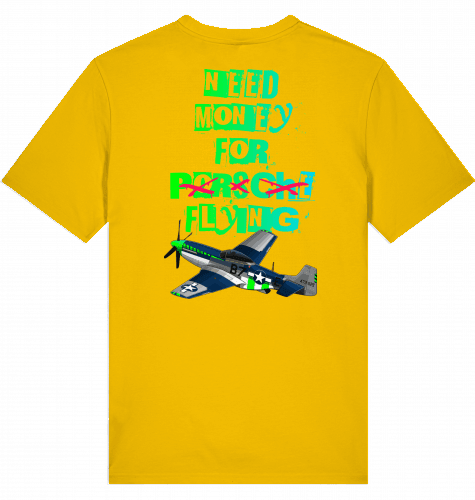 Aviation T-Shirt "Need money for flying" Mustang P-51 Flugzeug Spectra Yellow für Piloten, Crews, Kinder & Planespotter made by SUPERSONIC aero 4U