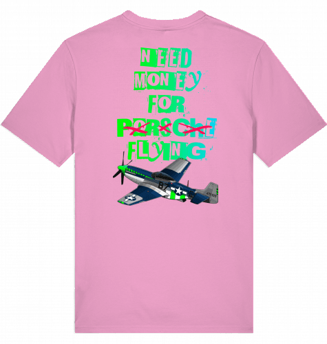 Aviation T-Shirt "Need money for flying" Mustang P-51 Flugzeug Bubble Pink für Piloten, Crews, Kinder & Planespotter made by SUPERSONIC aero 4U